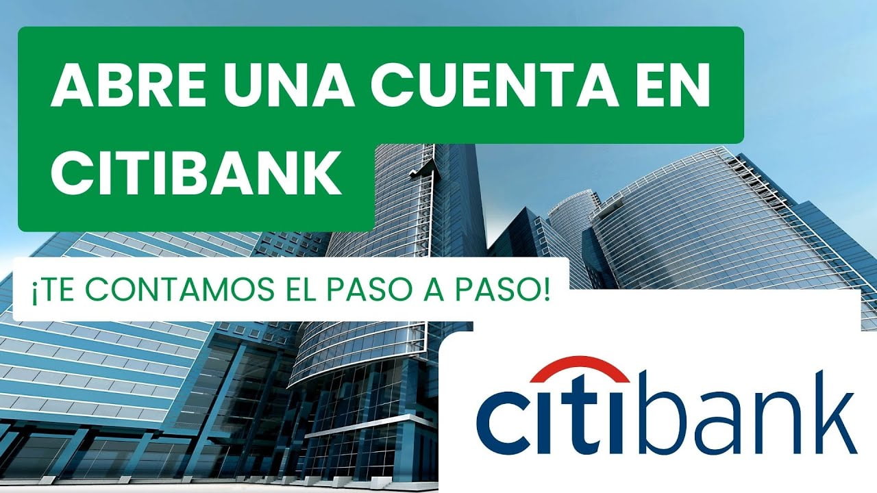 Requisitos para abrir cuenta en Citibank: Todo lo que necesitas saber 1 requisitos para abrir cuenta en citibank todo lo que necesitas saber